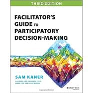 Facilitator's Guide to Participatory Decision-making