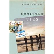 Hometown Ties A Novel