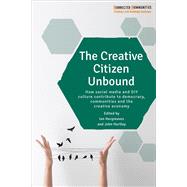 The Creative Citizen Unbound