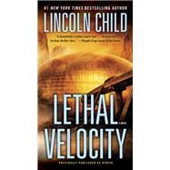 Lethal Velocity (Previously published as Utopia) A Novel