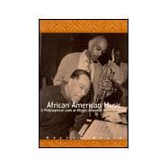 African American Music : A Philosophical Look at African American Music in Society
