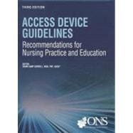 Access Device Guidelines: Recommendations for Nursing Practice and Education