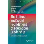 The Cultural and Social Foundations of Educational Leadership