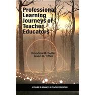 Professional Learning Journeys of Teacher Educators