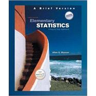 Elementary Statistics : A Step by Step Approach: A Brief Version