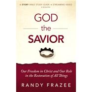 God the Savior Bible Study Guide plus Streaming Video