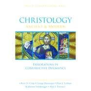 Christology, Ancient & Modern