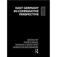 East Germany in Comparative Perspective