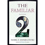 The Familiar, Volume 2 Into the Forest