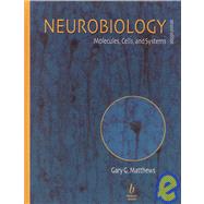 Neurobiology: Molecules, Cells and Systems, 2nd Edition