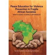 Peace Education for Violence Prevention in Fragile African Societies
