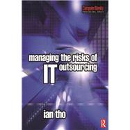 Managing the Risks of IT Outsourcing