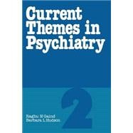Current Themes in Psychiatry