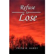 Refuse to Lose