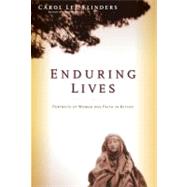 Enduring Lives Portraits of Women and Faith in Action