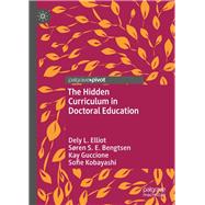The Hidden Curriculum in Doctoral Education