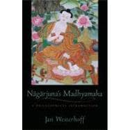 Nagarjuna's Madhyamaka A Philosophical Introduction