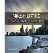 Nikon D7100 From Snapshots to Great Shots