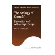 The Ecology of the Self: Relocation and Self-Concept Change