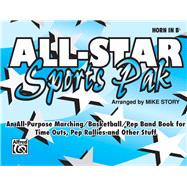 All-star Sports Pak - an All-purpose Marching/ Basketball/ Pep Band Book for Time Outs, Pep Rallies and Other Stuff