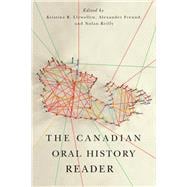 The Canadian Oral History Reader (Carleton Library Series)