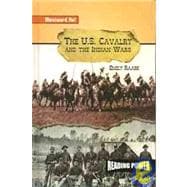 The U.S. Cavalry and the Indian Wars