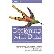 Designing with Data,9781449334963