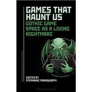 Games That Haunt Us,9798765124963