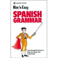 Nice and Easy Spanish Grammar