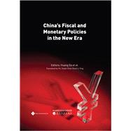 China's Fiscal and Monetary Policies in the New Era
