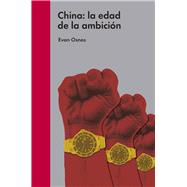 China: la edad de la ambición