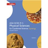 Collins GCSE Science – AQA GCSE (9-1) Physical Sciences for Combined Science: Synergy Student Book