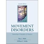 Movement Disorders: Neurologic Principles & Practice, Second Edition