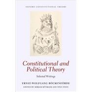 Constitutional and Political Theory Selected Writings