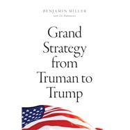 Grand Strategy from Truman to Trump