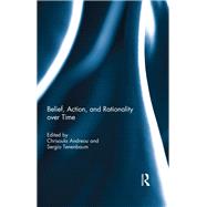 Belief, Action, and Rationality over Time