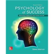 Psychology of Success Maximizing Fulfillment in Your Career and Life, 7e