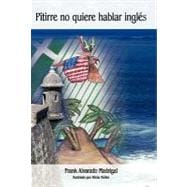 Pitirre no quiere hablar ingles / Pitirre not want to speak English