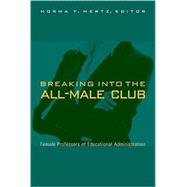 Breaking into the All-Male Club