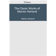 The Classic Works of Marion Harland