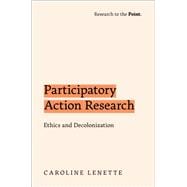 Participatory Action Research Ethics and Decolonization