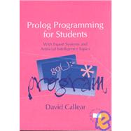 Prolog Programming for Students: With Expert Systems and Artificial Intelligence Topics