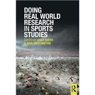 Doing Real World Research in Sports Studies