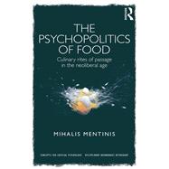 The Psychopolitics of Food