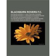 Blackburn Rovers F C : Blackburn Rovers F. C. , East Lancashire Derby, History of Blackburn Rovers F. C. , Ewood Park