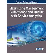 Maximizing Management Performance and Quality With Service Analytics