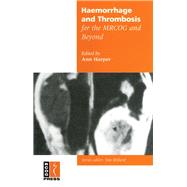 Haemorrhage and Thrombosis for the Mrcog and Beyond