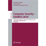 Computer Security - Esorics 2010: 15th European Symposium on Research in Computer Security, Athens, Greece, September 20-22, 2010. Proceedings
