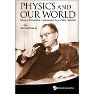 Physics and Our World