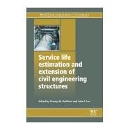 Service Life Estimation and Extension of Civil Engineering Structures